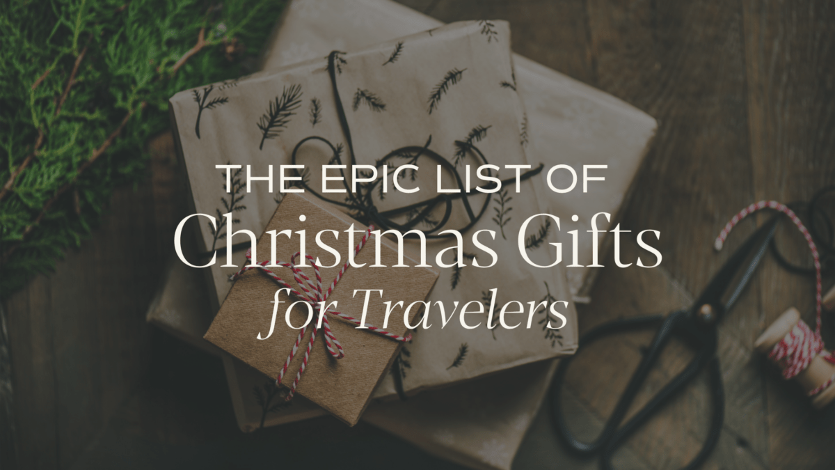 the best list of christmas gifts for travelers