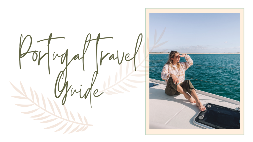 Portugal Travel Guide The Boho Traveller LLC