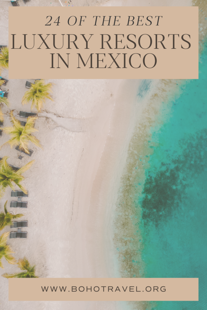 luxury resorts in mexico - Explore luxury at Mexico's top 24 resorts with The Boho Traveller. From Andaz Mayakoba's modern chic to Excellence Playa Mujeres' tropical haven, discover opulence and Virtuoso perks. Book now for an unforgettable experience