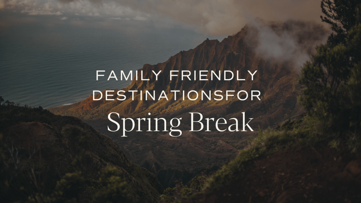 family friendly spring break